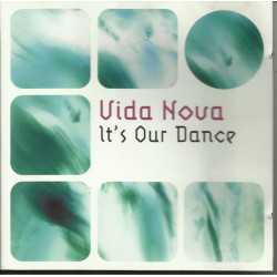 VIDA NOVA - IT S OUR DANCE